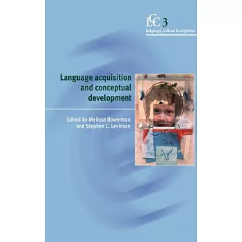 Language acquisition and conceptual development /
