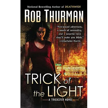 Trick of the Light: A Trickster Novel