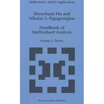 Handbook of Multivalued Analysis: Volume I: Theory
