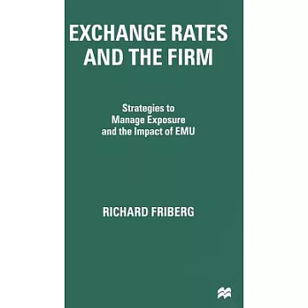 Exchange Rates and the Firm: Strategies to Manage Exposure and the Impact of Emu