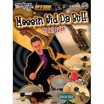 Turn It Up & Lay It Down: Messin’ Wid Da Bull
