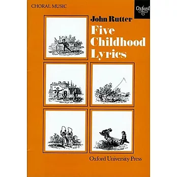 Five Childhood Lyrics: Choral Music