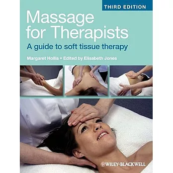Massage for Therapists: A Guide to Soft Tissue Therapy