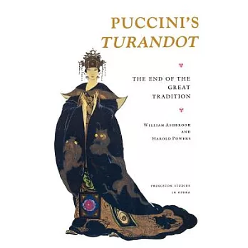 Puccini’s Turandot: The End of the Great Tradition