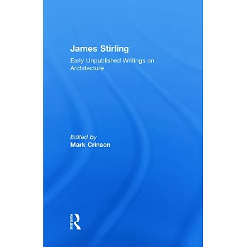 James Stirling: Early Unpublished Writings on Architecture
