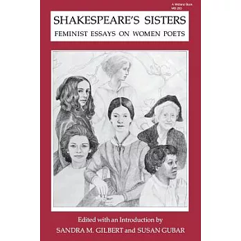 Shakespeare’s Sisters: Feminist Essays on Women Poets