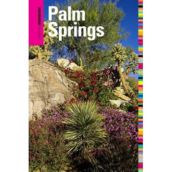 Insiders’ Guide to Palm Springs