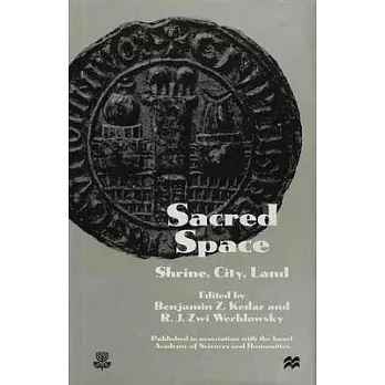 Sacred Space: Shrine, City, Land