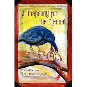 A Rhapsody for the Eternal: A Short Story Collection