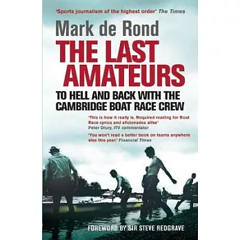 The Last Amateurs: To Hell and Back With the Cambridge Boat Race Crew