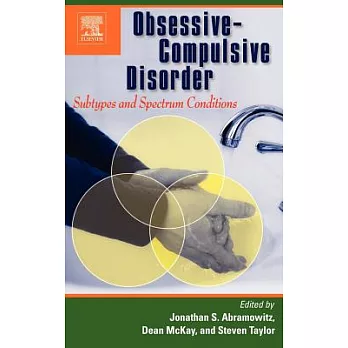 Obsessive-Compulsive Disorder: Subtypes and Spectrum Conditions