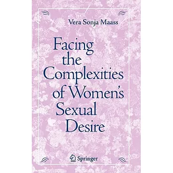 Facing the Complexities of Women’s Sexual Desire