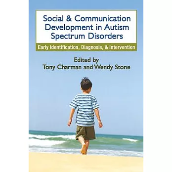 Social And Communication Development in Autism Spectrum Disorders: Early Identification, Diagnosis, And Intervention