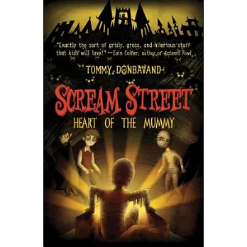 Scream Street: Heart of the Mummy [With Collectors’ Cards]