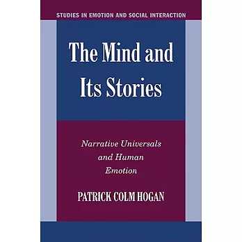 The Mind and Its Stories: Narrative Universals and Human Emotion