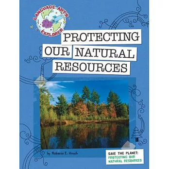 Protecting our natural resources /