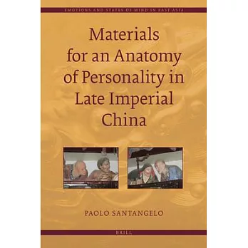 Materials for an Anatomy of Personality in Late Imperial China