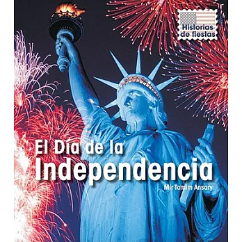 El Dia de la Independencia/ Independence Day