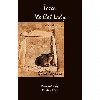 Tosca: The Cat Lady: A Novel