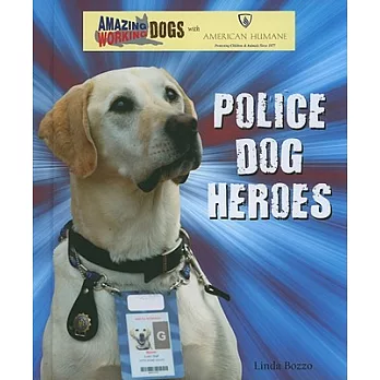 Police dog heroes
