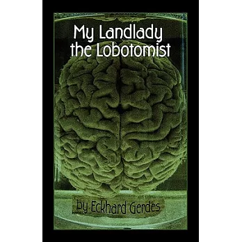 My Landlady the Lobotomist