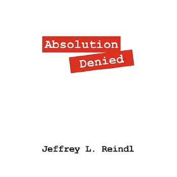 Absolution Denied