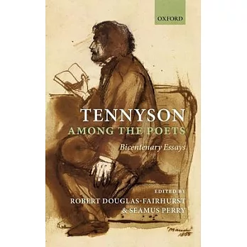 Tennyson Among the Poets: Bicentenary Essays