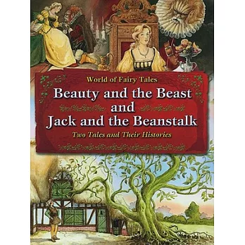 Beauty and the Beast and Jack and the Beanstalk: Two Tales and Their Histories