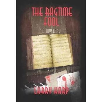 The Ragtime Fool: A Ragtime Mystery