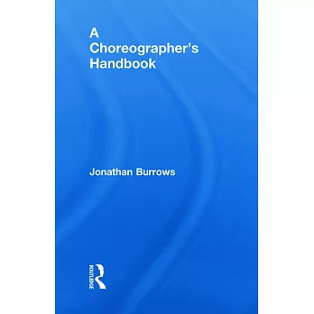 A Choreographer’s Handbook