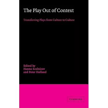 The Play Out of Context: Transferring Plays from Culture to Culture