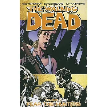 The Walking Dead Volume 11: Fear the Hunters