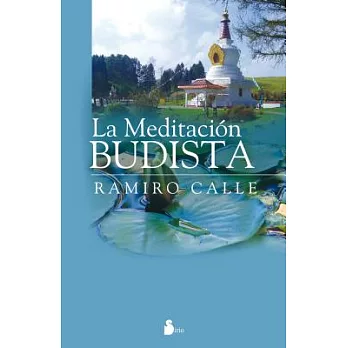 La meditacion budista/ The Buddhist Meditation