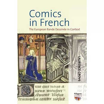 Comics in French: The European Bande Dessinee in Context