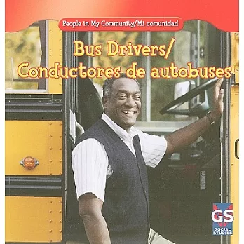 Bus Drivers / Conductores De Autobuses