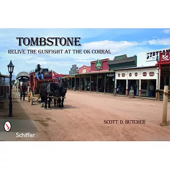Tombstone: Relive the Gunfight at the O.K. Corral