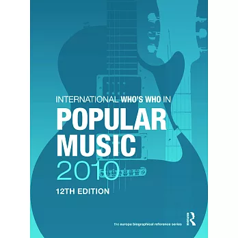 The International Who’s Who in Popular Music 2010