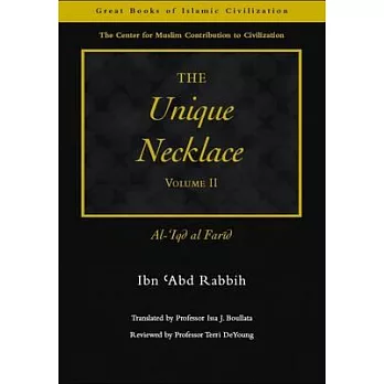 The Unique Necklace: Al-’iqd Al-Farid, Volume II