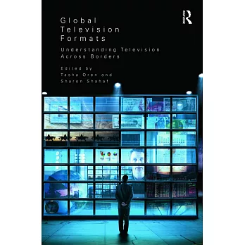 Global Television Formats: Understanding Television Across Borders