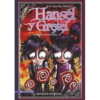 Hansel Y Gretel: La Novela Grafica