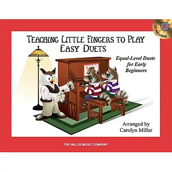 Teaching Little Fingers to Play Easy Duets: 10 Equal-Level Duets