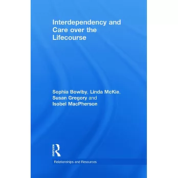 Interdependency and Care Over the Lifecourse