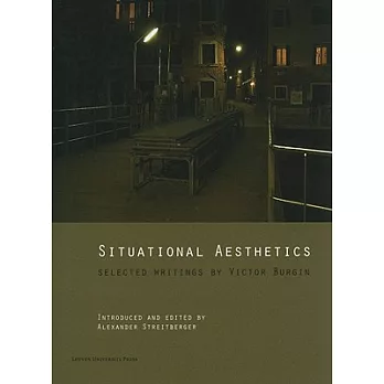 Situational Aesthetics: Selected Writings by Victor Burgin