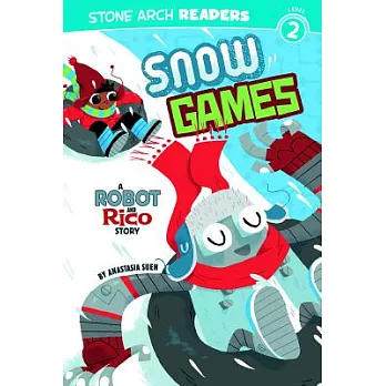 Snow games  : a Robot and Rico story