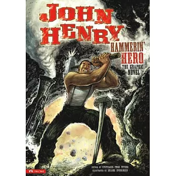 John Henry, Hammerin’ Hero: The Graphic Novel