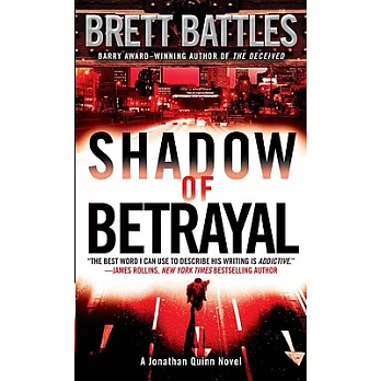 Shadow of Betrayal: A Jonathan Quinn Novel
