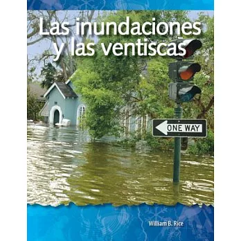 Las inundaciones y las ventiscas / Floods and Blizzards