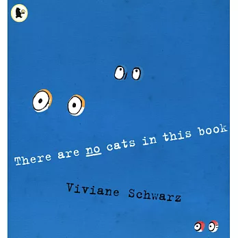 There Are No Cats in This Book