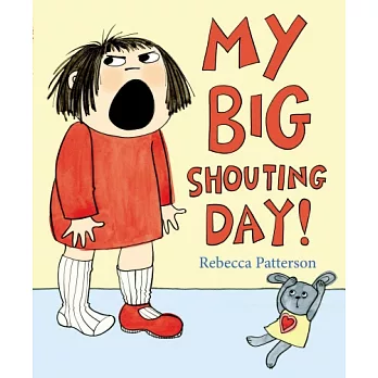 情緒不暴走：大吼大叫生氣天 My Big Shouting Day