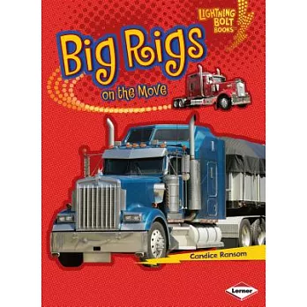 Big rigs on the move /